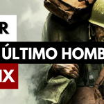 hasta-el-ultimo-hombre-netflix